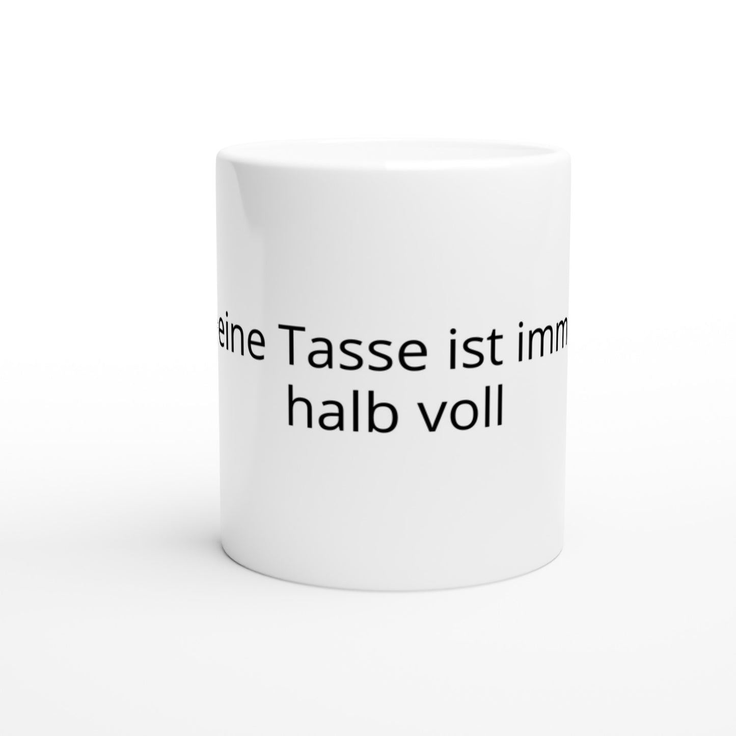 Positiver Spruch Keramiktasse
